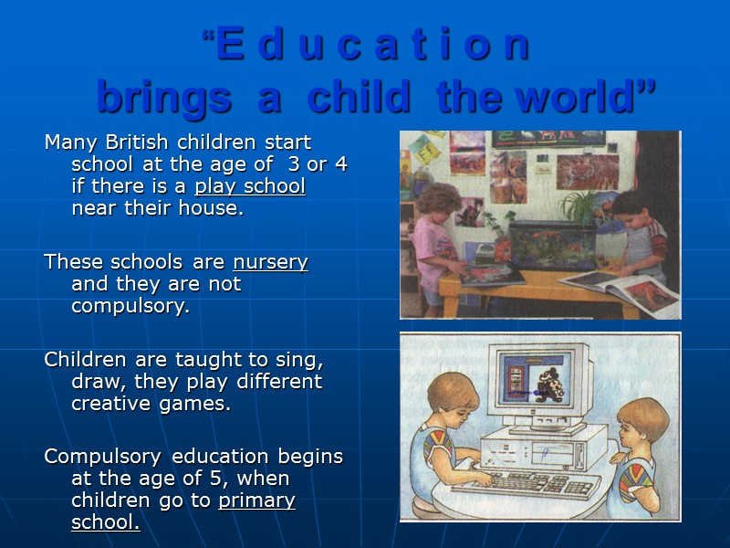 “E d u c a t i o n    brings 